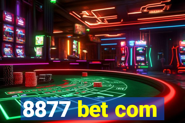 8877 bet com